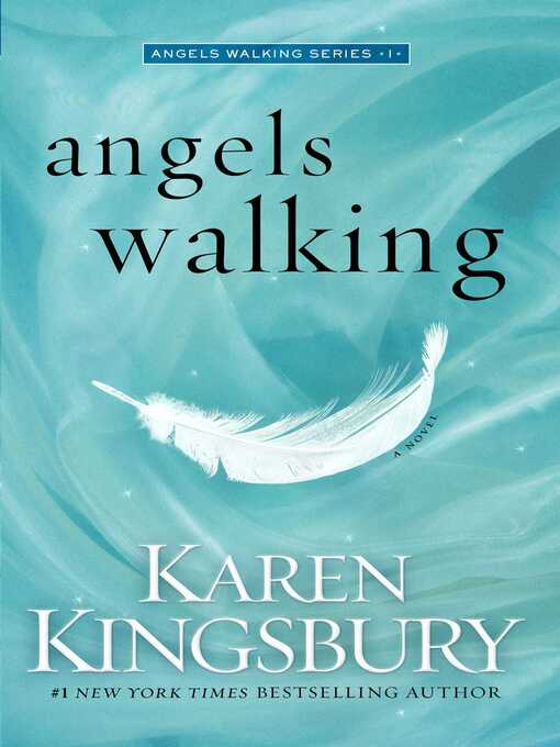 Title details for Angels Walking by Karen Kingsbury - Available